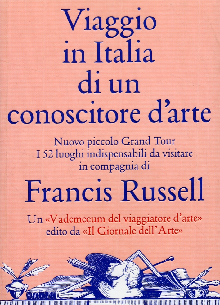 Viaggio in Italia di un Conoscitore d'Arte. Nuovo Piccolo Grand …