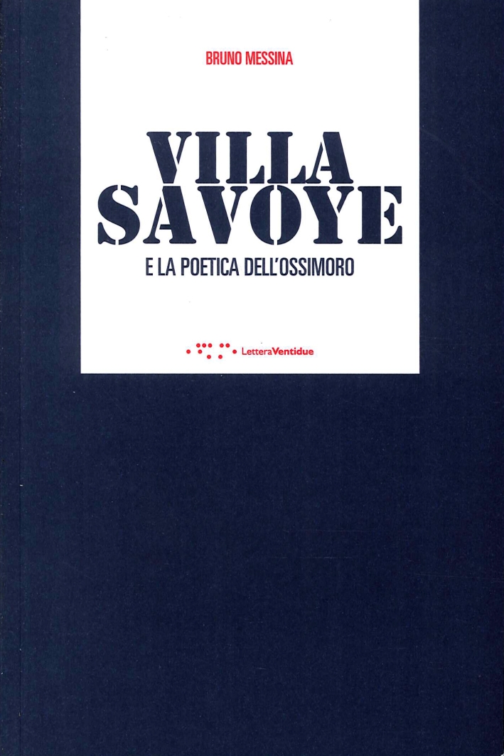 Villa Savoye e la Politica dell'Ossimoro