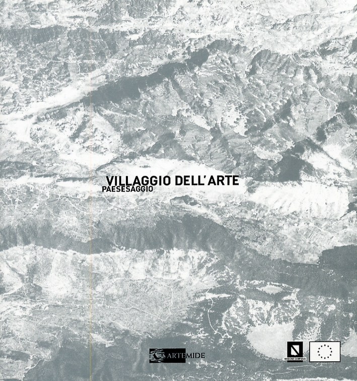 Villaggio dell'arte. Arte, paesaggio e produzione. Art, landscape and production, …
