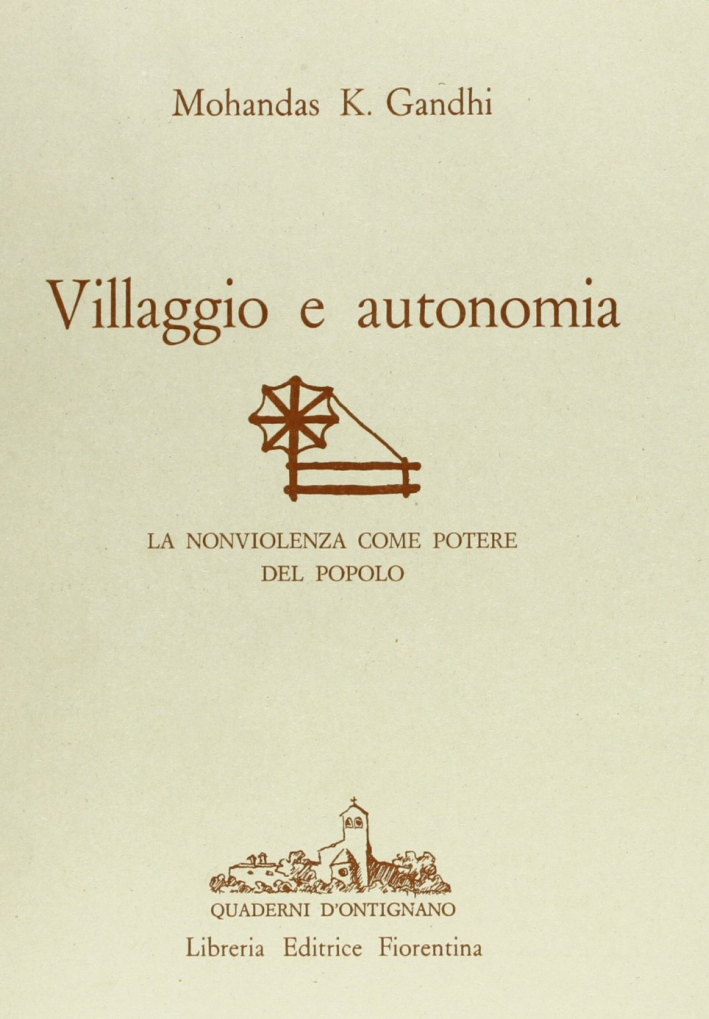 Villaggio e autonomia. La non violenza come potere del popolo
