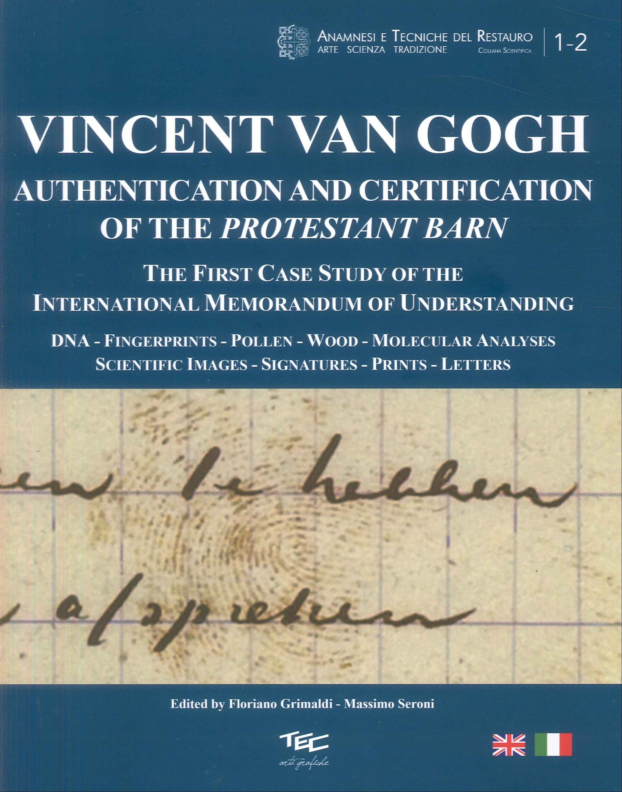 Vincent van Gogh : authentication and certification of the Protestant …