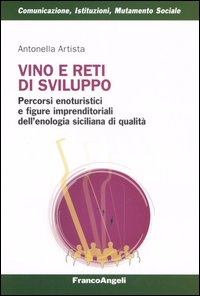 Vino e reti di sviluppo. Percorsi enoturistici e figure imprenditoriali …