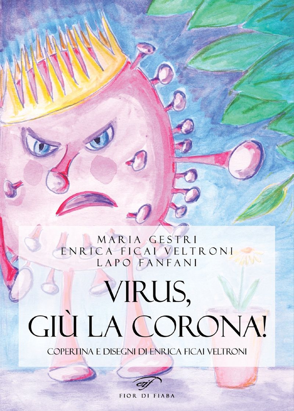 Virus, giù la corona!, Piombino, Associazione Culturale Il Foglio, 2020