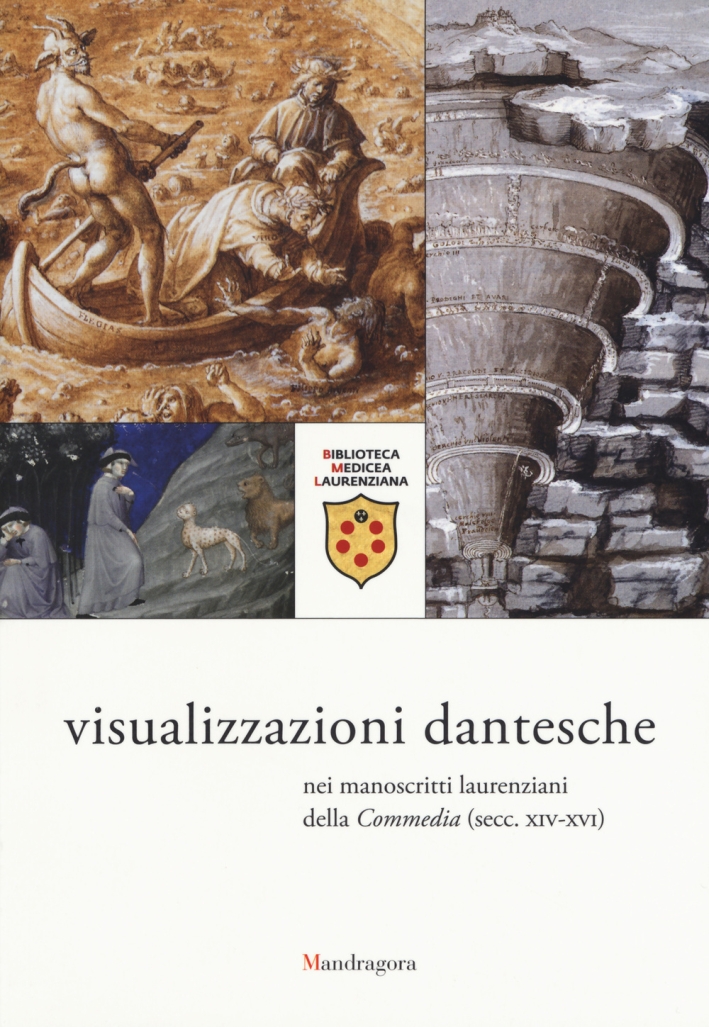 Visualizzazioni dantesche nei manoscritti laurenziani della «Commedia"(secc. XIV-XVI)
