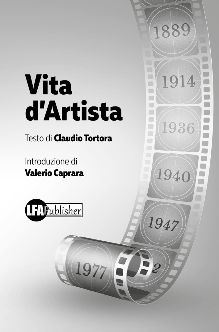 Vita d'artista, Caivano, LFA Publisher, 2017