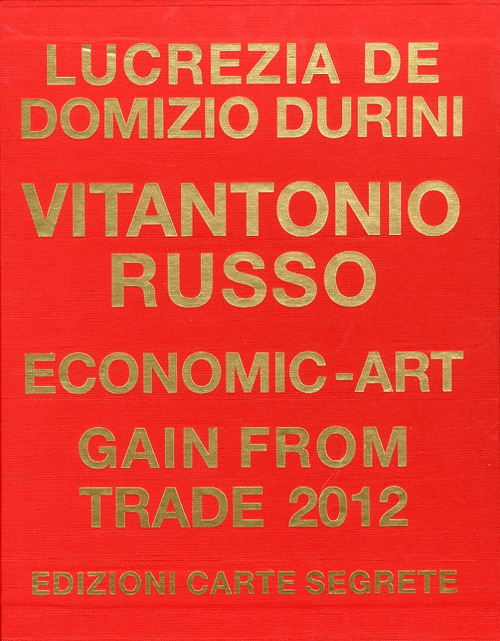 Vitantonio Russo. Economic-art. Gain from trade 2012. [Ed. Italiana e …