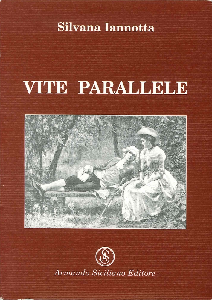 Vite parallele, Messina, Armando Siciliano Editore, 2003