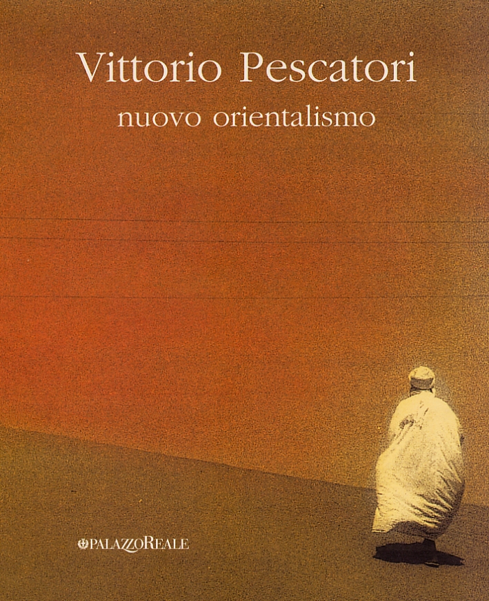 Vittorio Pescatori. Nuovo orientalismo