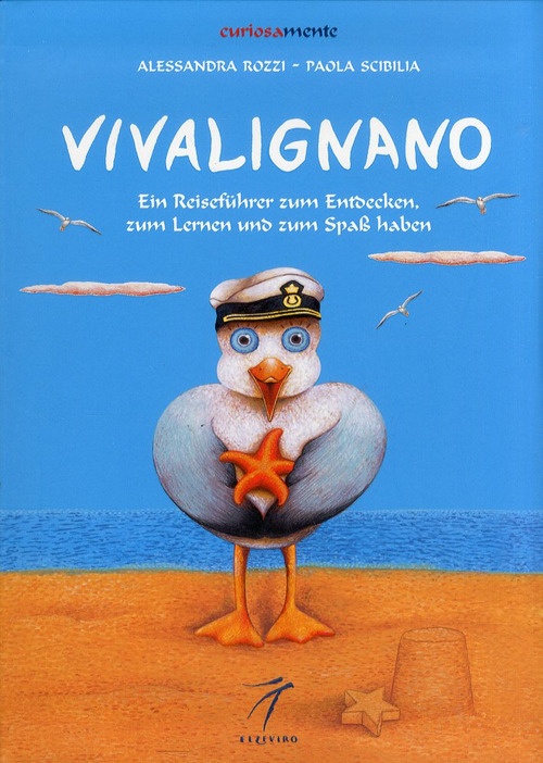 Vivalignano. Ein Reisefuhrer zum Entdecken, zum Lerner und zum Spab …