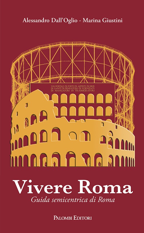 Vivere Roma. Guida semicentrica di Roma.
