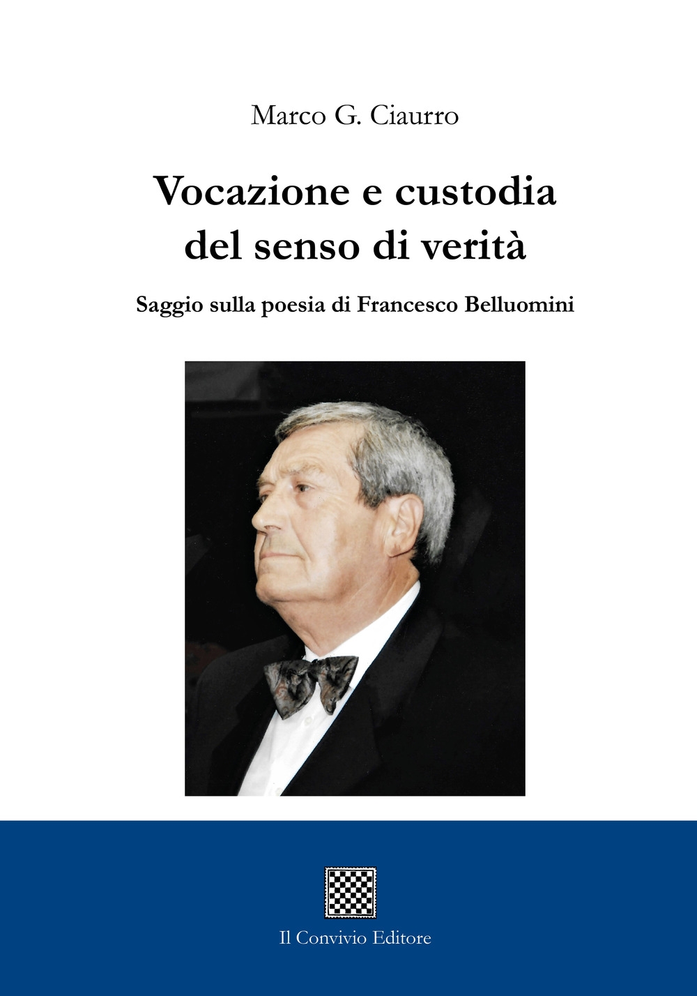 Vocazione e Custodia del senso di verità. Saggio sulla poesia …