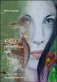 Voglia di primavera, Avola, Libreria Editrice Urso, 2015