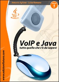 VoIP & Java. Tutto quello che c'è da sapere partendo …