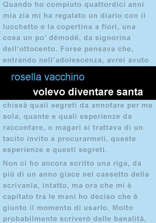 Volevo diventare santa