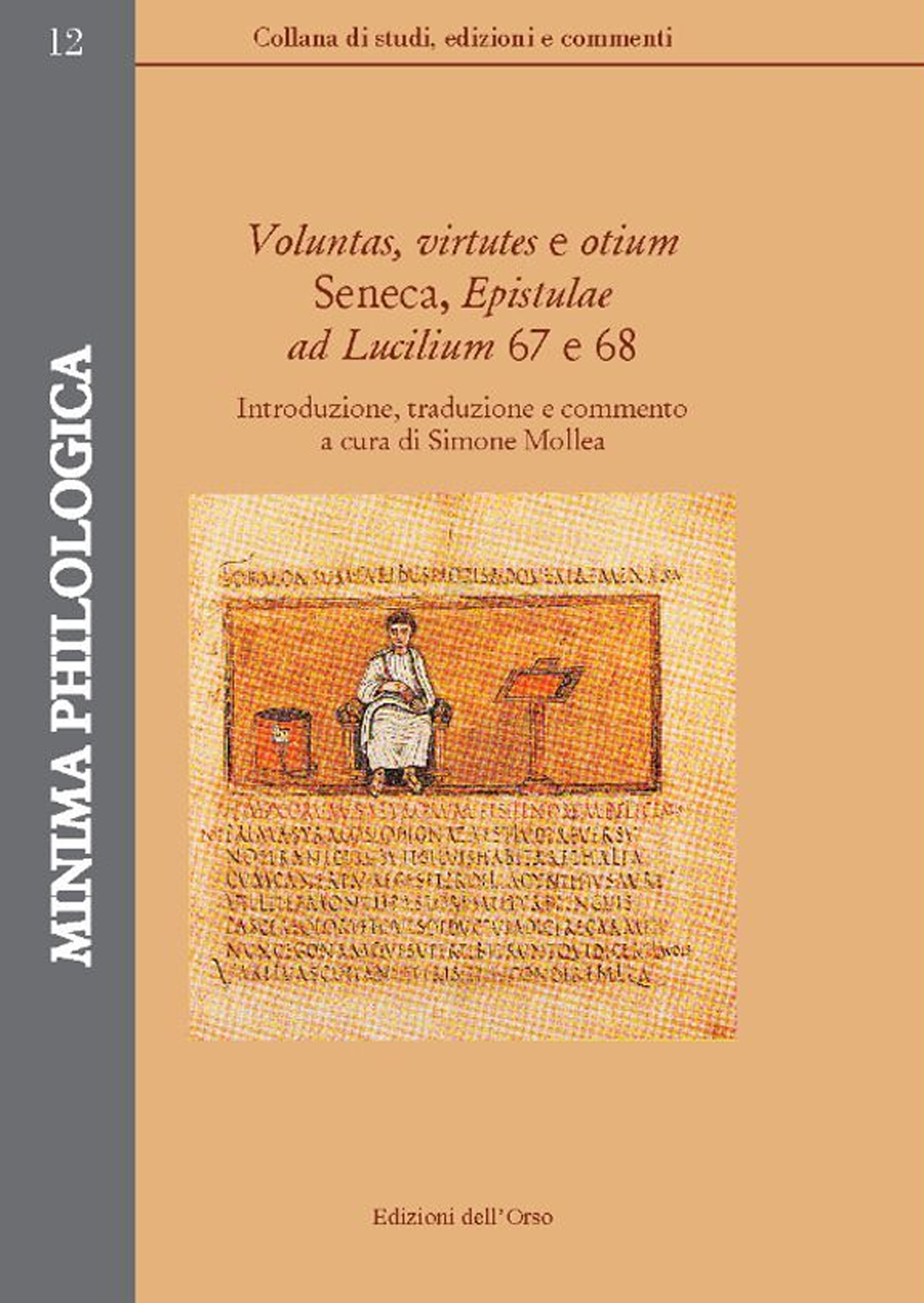 Voluntas, virtutes e otium. Seneca, Epistulae ad Lucilium 67 e …