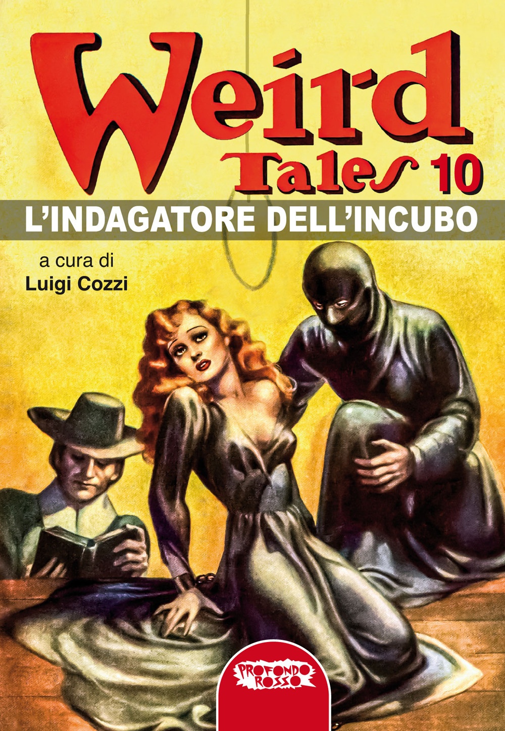 Weird tales. L'indagatore dell'incubo. Vol. 10