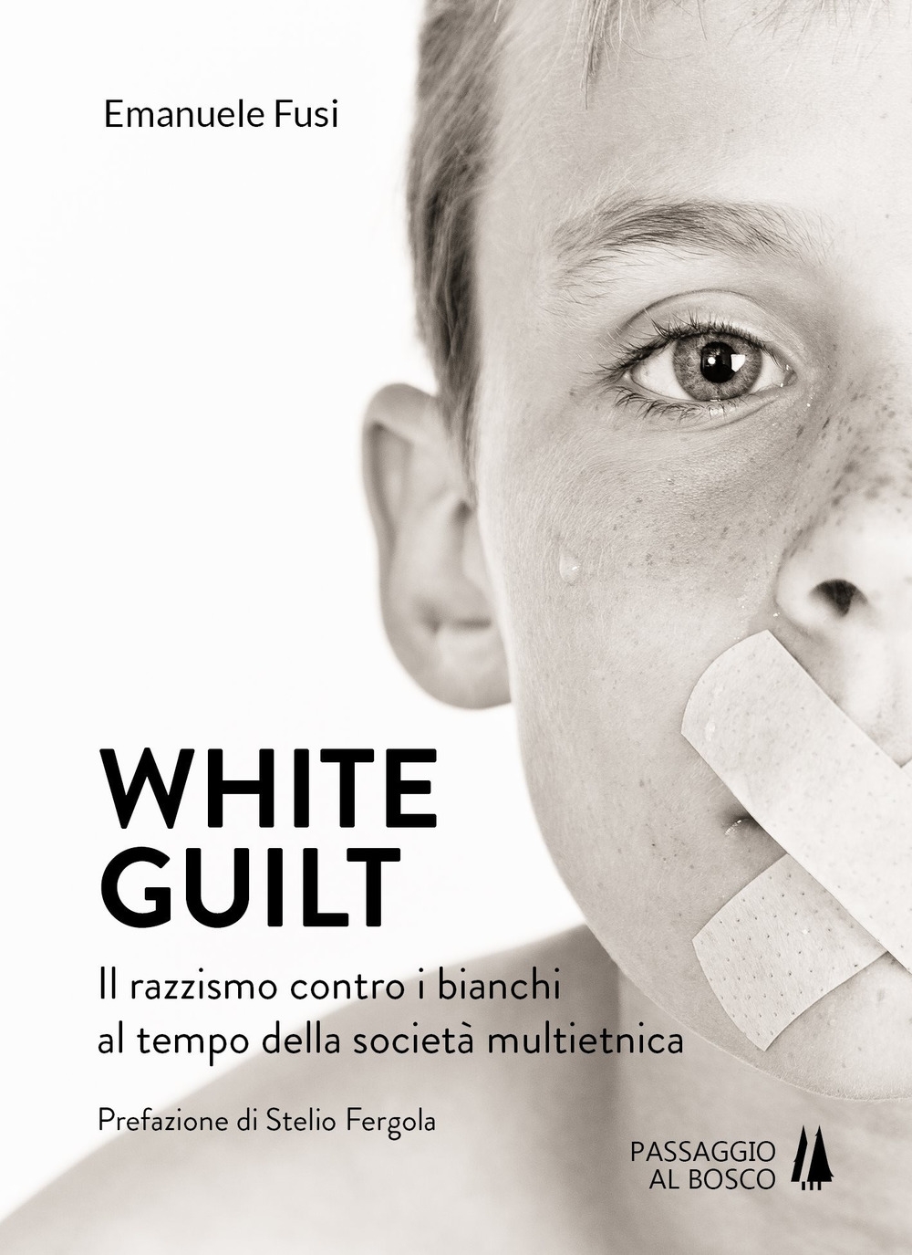 White guilt. Il razzismo contro i bianchi al tempo della …