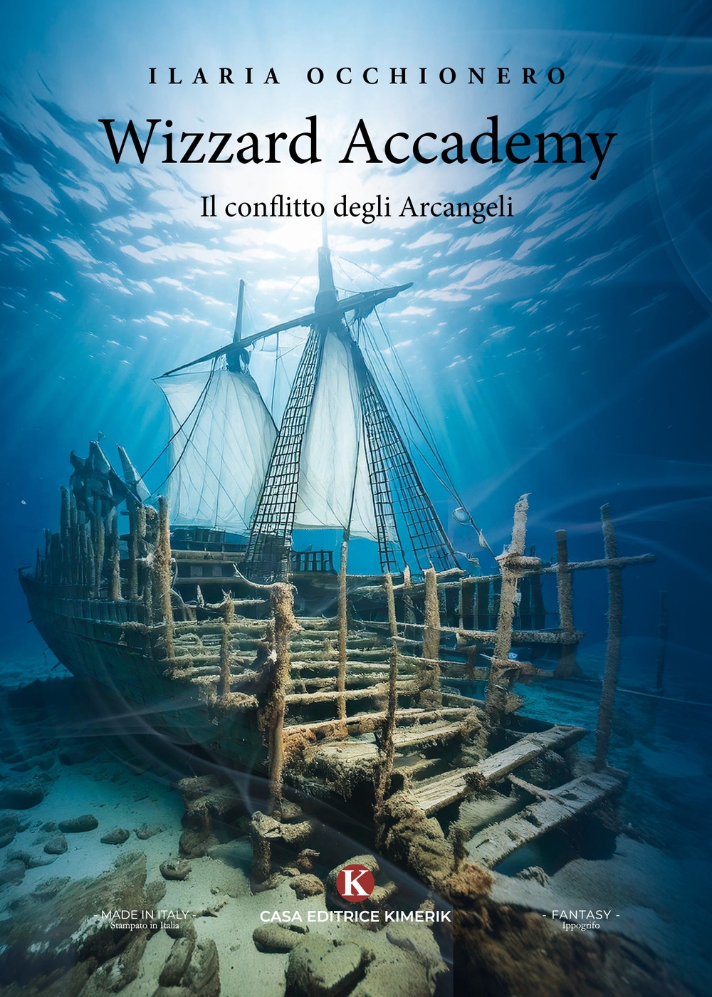 Wizzard Accademy. Il conflitto degli Arcangeli