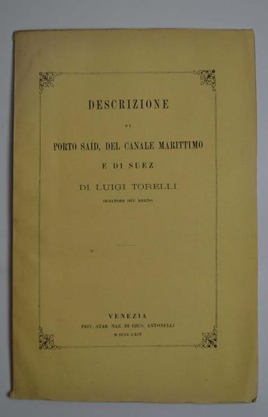 Descrizione di Porto Said, del canale marittimo e di Suez