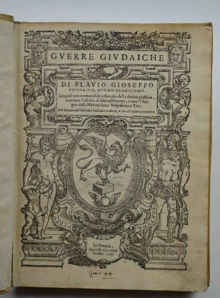 Guerre giudaiche… le quali con memorabile essempio della divina giustitia, …