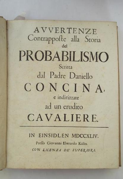 Avvertenze contrapposte alla storia del probabilismo scritta dal Padre Daniello …