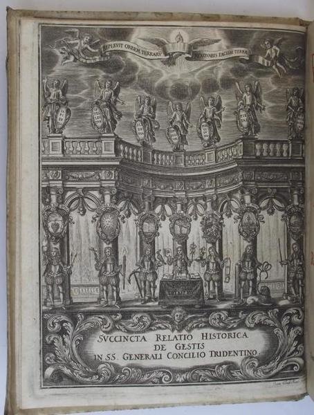Succincta Relatio historica de Gestis in Sacrosancto Generali Concilio Tridentino... …