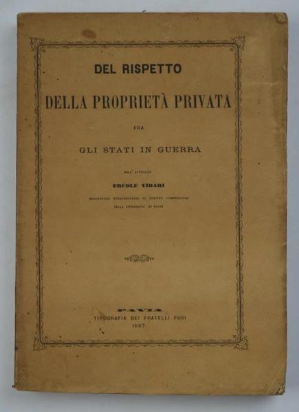 Del rispetto della proprietà privata fra gli stati in guerra.