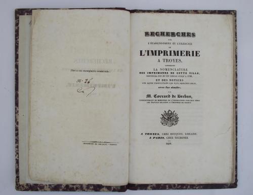 Recherches sur l'établissement et l'exercise de l'imprimerie a Troyes…