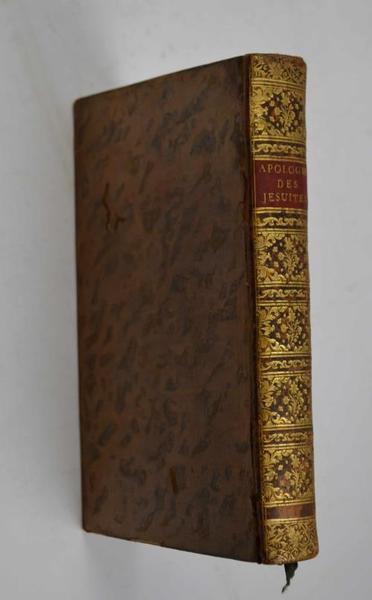 Apologie générale de l’institut et de la doctrine des Jésuites. …