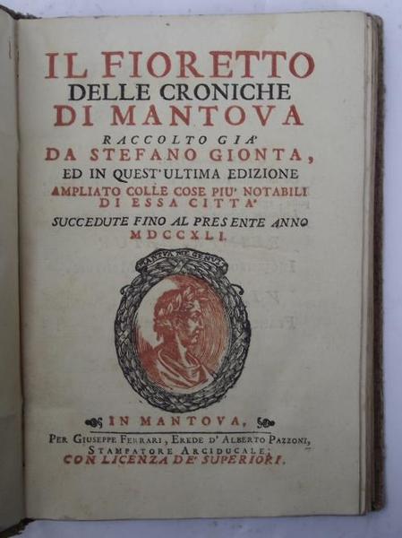 Il fioretto delle croniche di Mantova… in quest'ultima edizione ampliato …