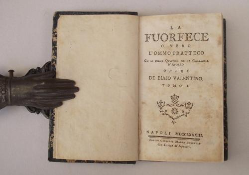 La Fuorfece o vero l'ommo pratteco. Co li diece Quatre …