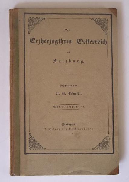 Das malerische und romantische Kaiserthum Oesterreich. II. und III. Erzherzogthum …