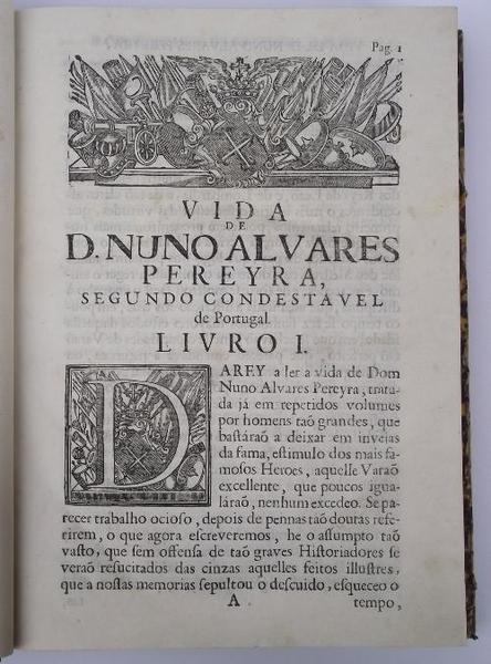 Vida de D. Nuno Alvares Pereyra, segundo condestavel de Portugal …
