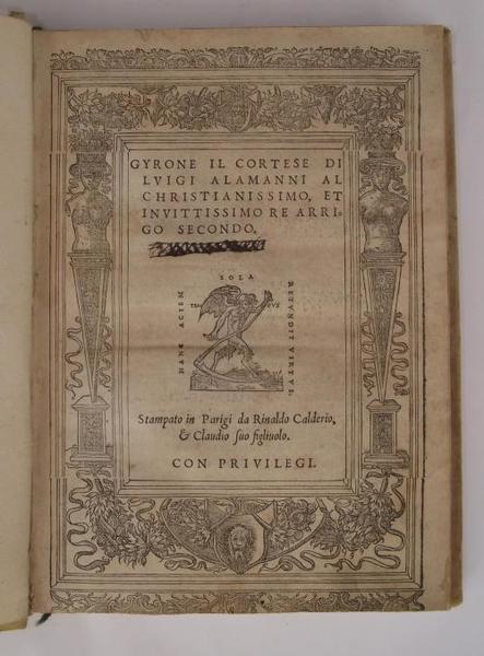 Gyrone il cortese… al Christianissimo, et Invitissimo Re Arrigo secondo.
