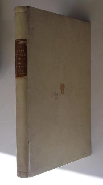 Le cento novelle antiche secondo l'edizione del 1525 corrette ed …