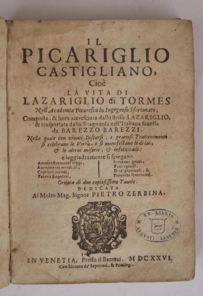 Il Picariglio castigliano, cioè la vita di Lazariglio di Tormes... …