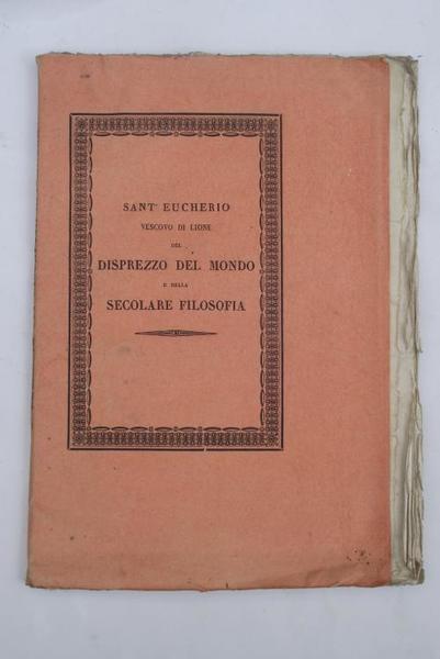 Del disprezzo del mondo e della secolare filosofia a Valeriano …