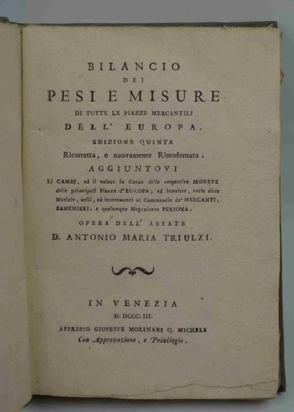 Bilancio dei pesi e misure di tutte le piazze mercantili …