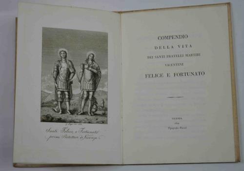 Compendio della vita dei dei santi fratelli martiri vicentini Felice …