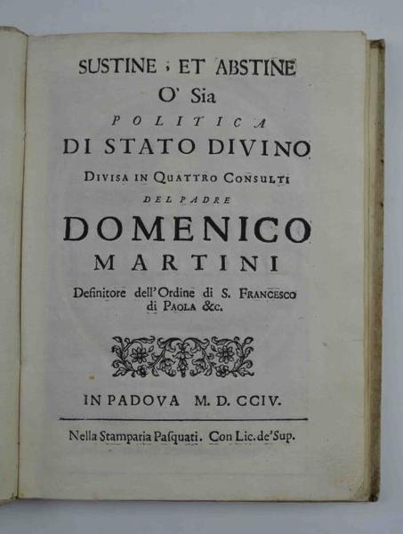 Sustine, et abstine O' Sia Politica di Stato Divino divisa …