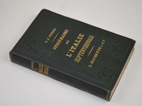 Itinèraire de l'Italie septentrionale contenant la Savoie, le Piémont, la …