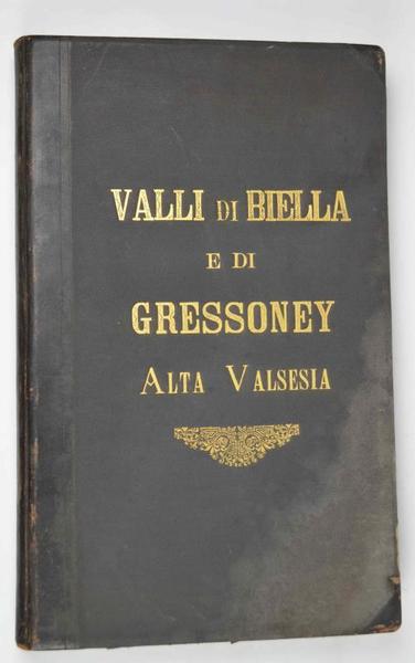Valli di Biella e di Gressoney Alta Valsesia.