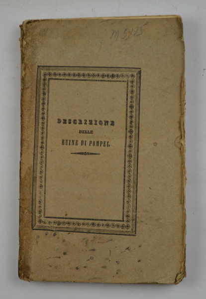 Descrizione delle Ruine di Pompei… Ottava edizione accresciuta de' nuovi …