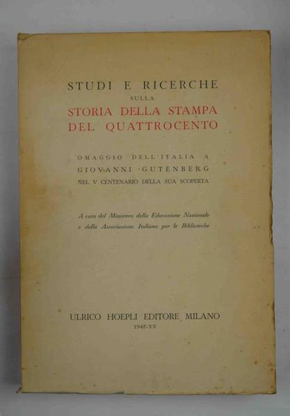 Studi e ricerche sulla storia della stampa del Quattrocento. Omaggio …