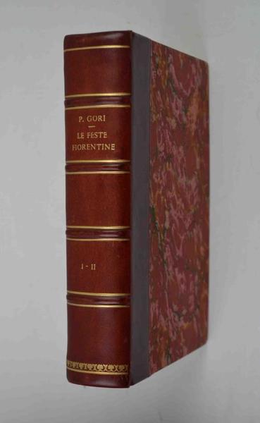 Le feste fiorentine attraverso i secoli. Le feste per San …