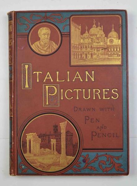 Italian pictures drawn by pen and pencil… A new edition …