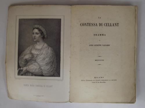 La Contessa di Cellant. Dramma.
