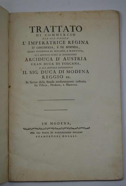 Trattato di commercio fra Sua Maesta l'Imperatrice Regina d'Ongheria, e …