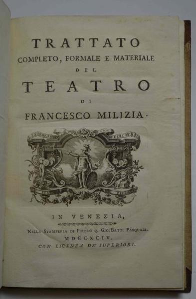 Trattato completo, formale e materiale del teatro.