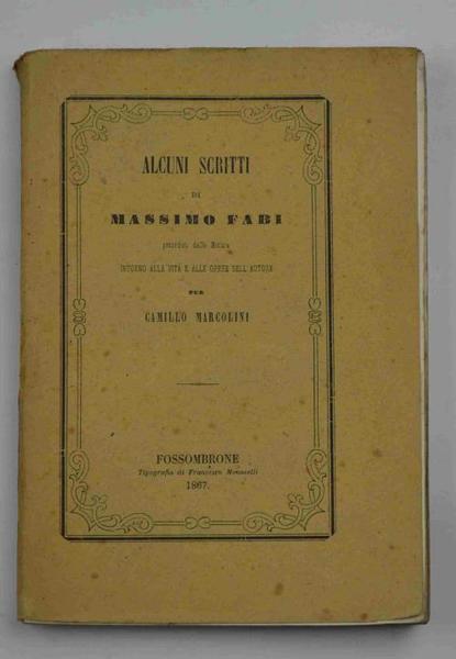 Alcuni scritti… preceduti dalle Notizie intorno alla vita